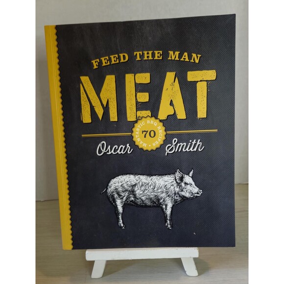 Feed The Man Meat Cookbook barbecue pork beef fish recipes grilling smoker - Picture 4 of 4